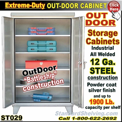 ST029 / Extreme Duty OUT-DOOR Storage Cabinet